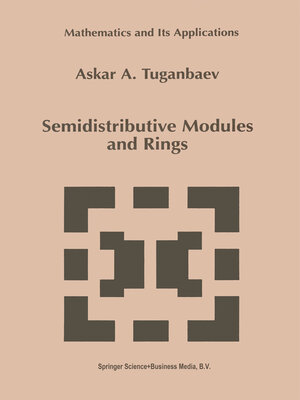cover image of Semidistributive Modules and Rings
